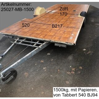 Plattformanhänger 1500kg ca 520 x 217 mit Brief, ZdR 170, ideal für TINY House, Quad- Zweirad-Maschinentransporter gebr. (von Tabbert 540 BJ 94)